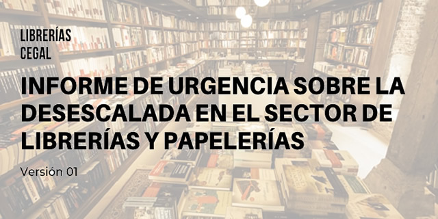 INFORME DE URGENCIA SOBRE LA DESESCALADA EN SECTOR DE LIBRERÍAS Y PAPELERÍAS